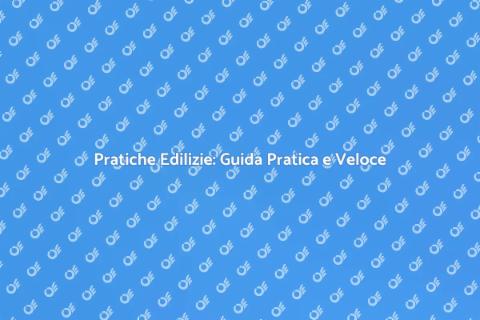 Gestire Pratiche Edilizie con Successo