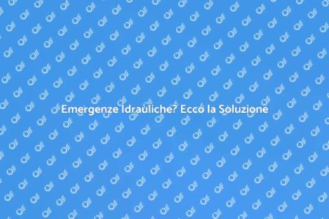 Servizio Idraulico di Emergenza