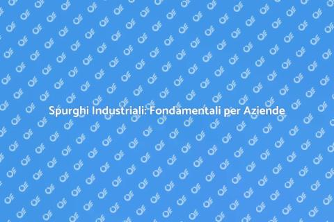 Spurghi Industriali: Servizio Essenziale