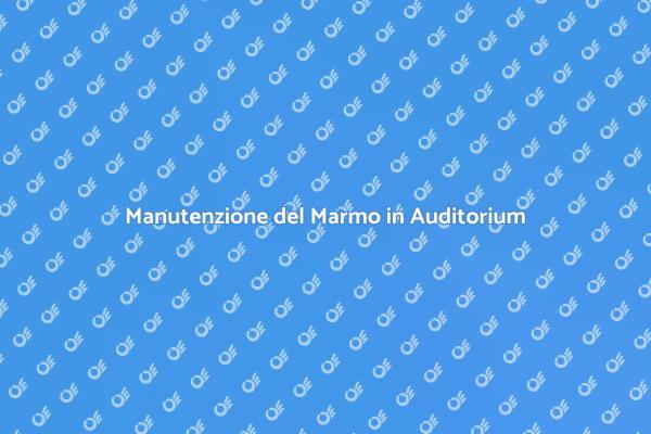 Come Lucidare il Marmo di un Auditorium