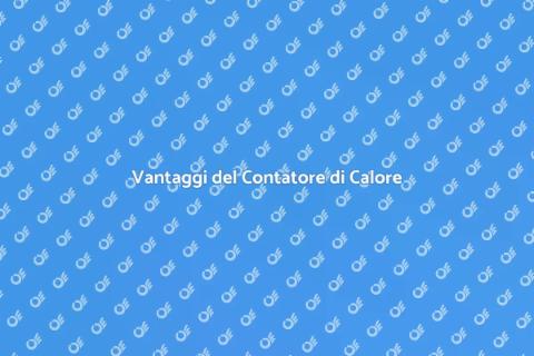 Contatore di Calore: Vantaggi e Utilità