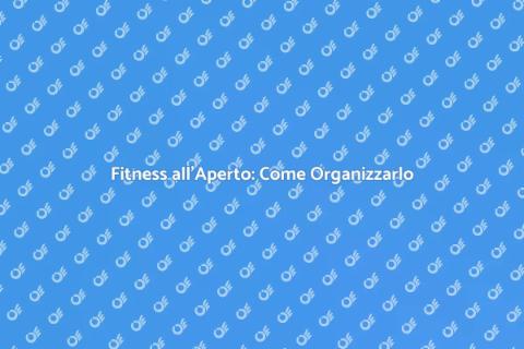 Eventi di Fitness all'Aperto: Guida