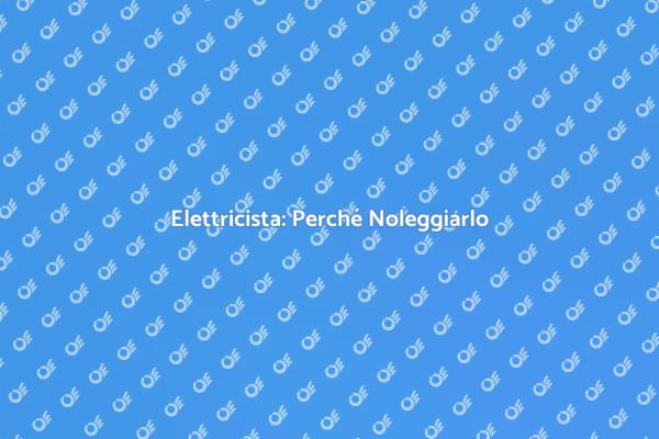 Perché Scegliere un Elettricista Qualificato