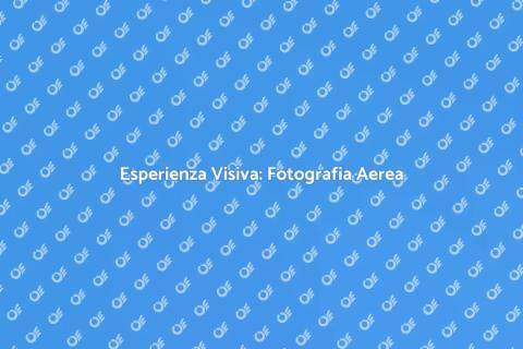Fotografia Aerea: Cattura la Bellezza