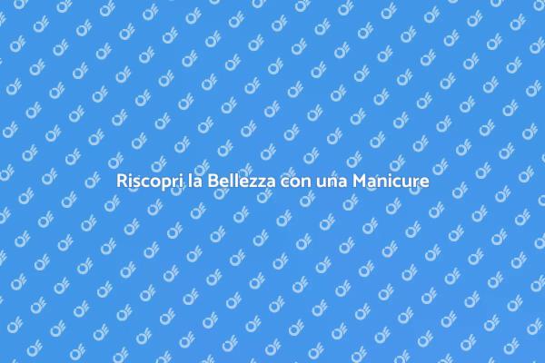 Manicure Classica: Un Momento di Bellezza