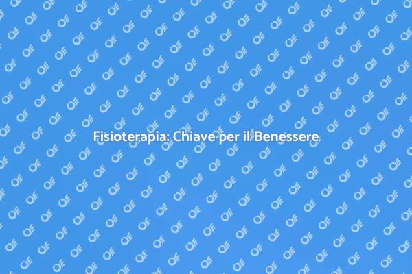 Il Potere della Fisioterapia