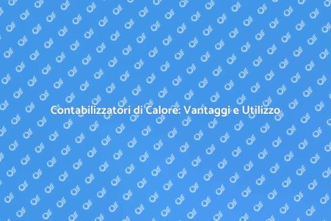 Contabilizzatori di Calore: Investimento