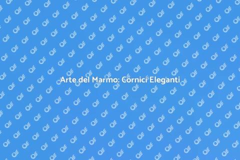 Lavorazione del Marmo per Cornici