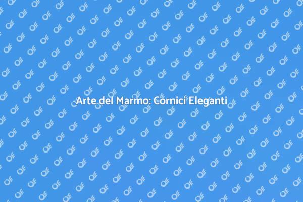 Marmo: Eleganza nelle Cornici
