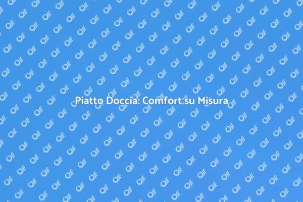 Ristruttura con Piatto Doccia su Misura