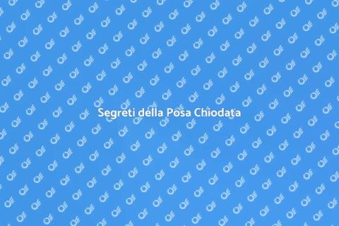 Posa Chiodata: Guida alla Tecnica