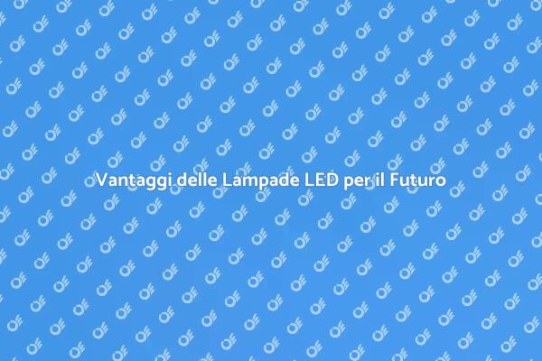 Illuminazione LED: Scegli il Futuro Verde