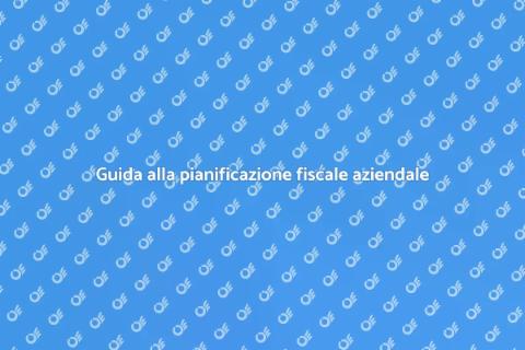 Pianificare la situazione fiscale aziendale