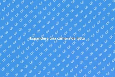 Ampliare una camera da letto