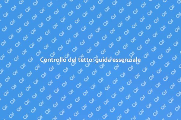 Valuta l'impermeabilità del tuo tetto
