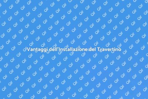 Installare il Travertino in Casa