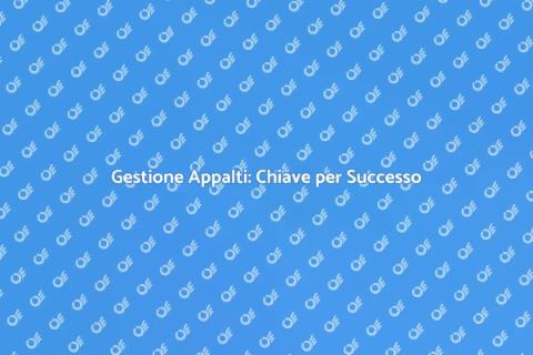 Ufficio Gestione Appalti: Ottimizza