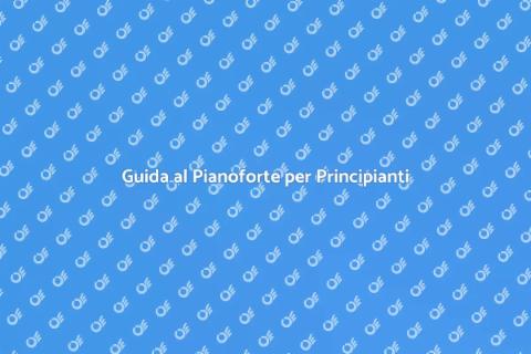 Impara a Suonare il Pianoforte