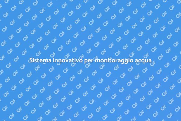 Tecnologia smart per monitoraggio acqua