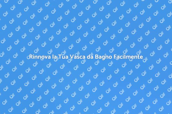Trasforma il Tuo Bagno con un Rivestimento