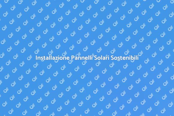Rivoluziona la tua Energia con i Pannelli