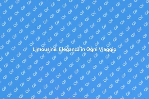 Viaggia con Stile: Limousine Elegante