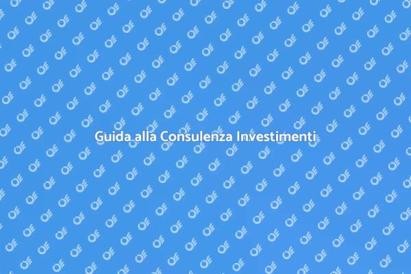 Investimenti: Consulenza per il Successo