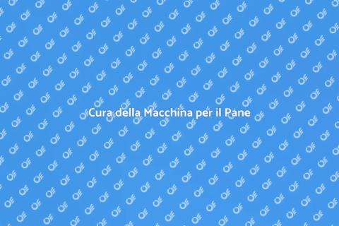 Manutenzione Macchina Pane: Guida Pratica