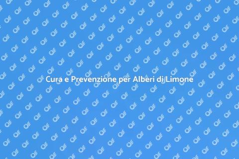 Prevenire le Infestazioni del Limone