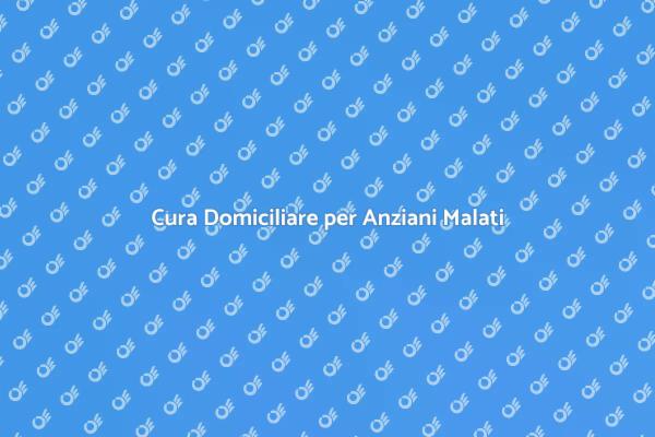 Supporto per Anziani Malati a Casa