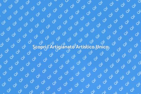 Arte del Fatto a Mano: L'Artigianato