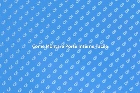 Montare Porte Interne: Guida Completa