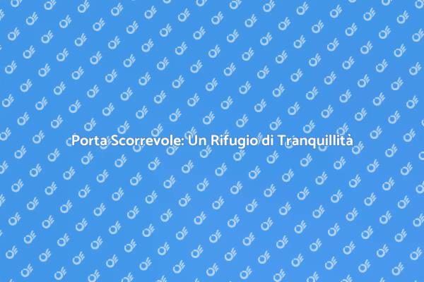 Comfort e Design: La Porta Scorrevole