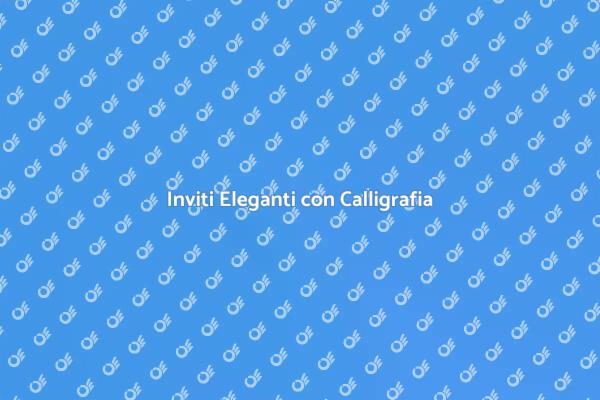 Calligrafia: Arte per Occasioni Speciali
