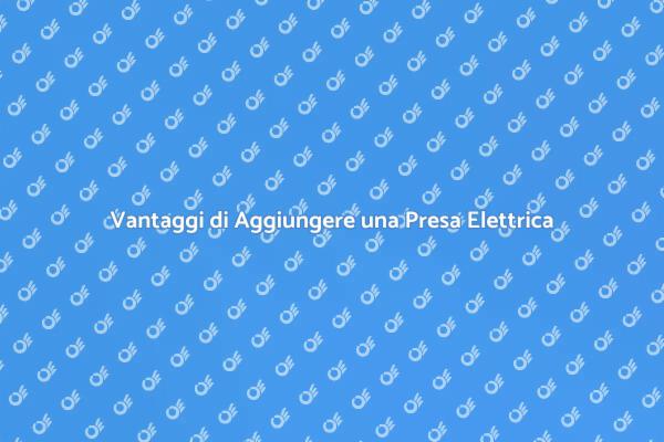 Come Aggiungere una Presa di Corrente
