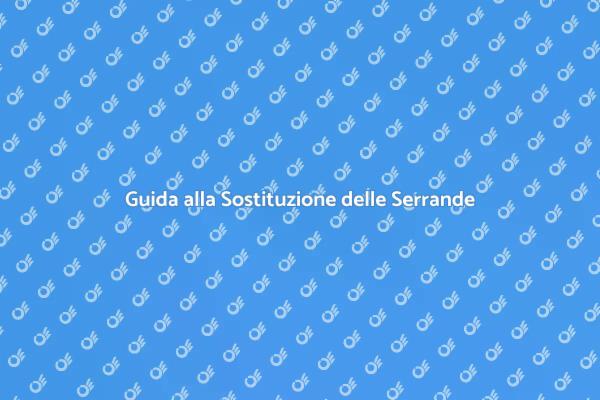 Come Sostituire Serrande Finestra