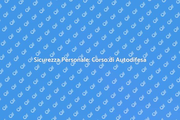 Potenzia la tua Sicurezza con Autodifesa