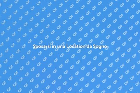 Matrimonio da Sogno in Location Panoramica