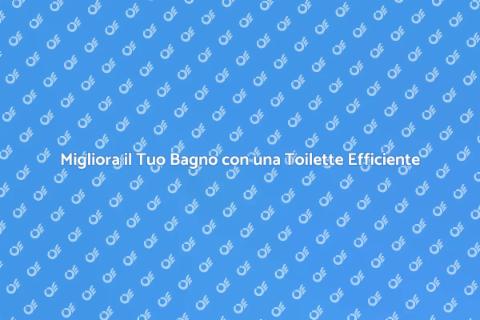 Toilette ad Alte Prestazioni in Casa
