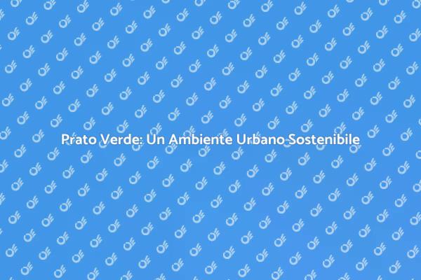 Semina Prato: Un Passo Verso il Verde