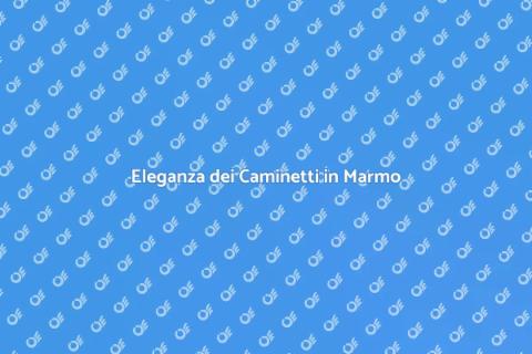 Caminetti in Marmo su Misura