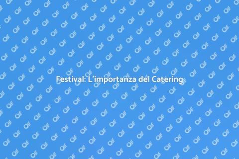 Catering Festival: Gusto e Qualità