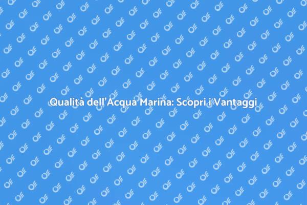 Test dell'Acqua Marina: Approccio Innovativo