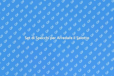 Specchi Decorativi per il Salotto