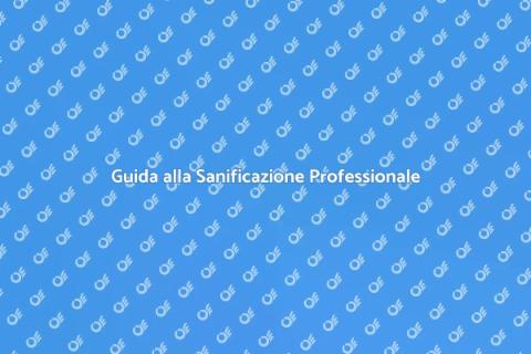 Sanificazione Professionale: Guida Essenziale