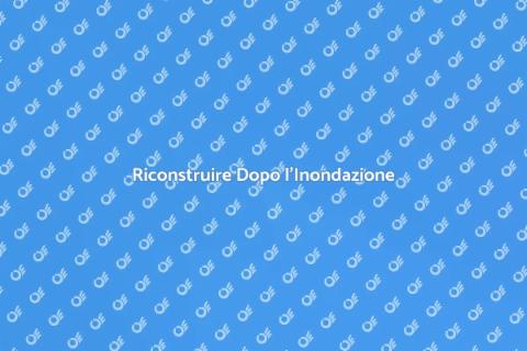 Ripristino Inondazione Sicurezza e Serenità