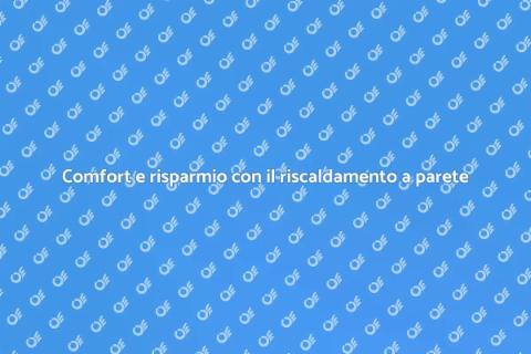 Riscaldamento a parete efficiente