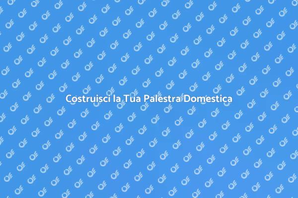 Come Realizzare una Palestra in Casa