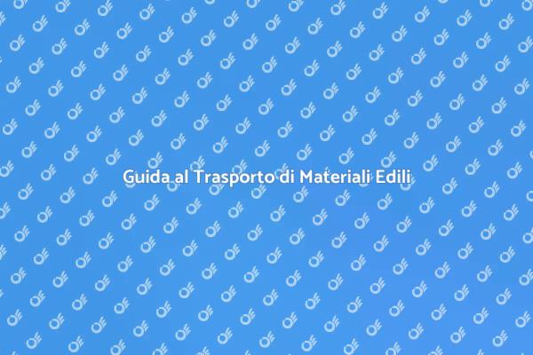 Come Trasportare Materiali per Ristrutturazioni