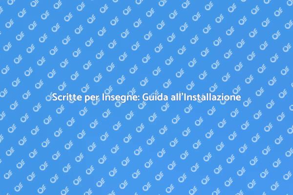 Installazione Professionale di Insegne